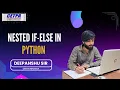 Nested if-else in Python Master Conditional Statements