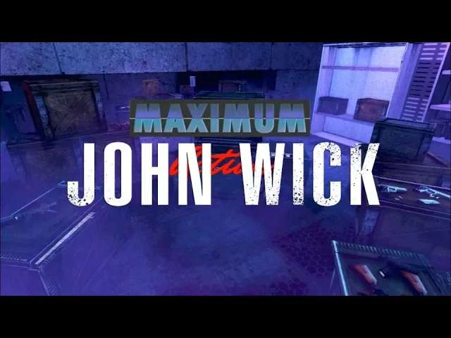 MAXIMUM JOHN WICK