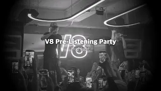 V8 Pre-Listening Party Highlight