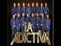 Lo Que Nunca Será - La adictiva