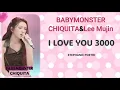 BABYMONSTER [CHIQUITA] - I Love You 3000