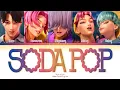 SAJA BOYS Soda Pop Lyrics | 사자 보이즈 \