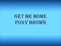 Foxy Brown - Get Me Home ft BlackStreet  (Lyric Video)