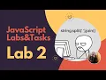 JavaScript Problem Solving ITI Lab 2 3 Problems 3 Bonus Problems