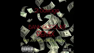 Download 21 Savage - Bank Account Remix (feat. Joyner Lucas, Lil Wayne) MP3