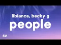 Download Lagu Libianca - People (Lyrics) ft. Becky G