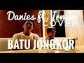 Download Lagu Batu Jongkor - Cover Danies ft Irwan