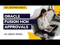 Oracle Fusion HCM Fusion HCM Approvals Fusion HCM Approval Rules Management Hierarchy