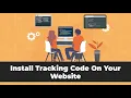 How To Install Google Analytics Tracking Code On Your Website
