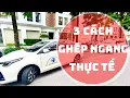 Lagu Lái mới phải biết - 3 Cách ghép xe ngang thực tế siêu dễ - Học lái xe ô tô cùng thầy giáo Chu Thuỷ