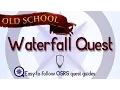 Waterfall Quest - OSRS 2007