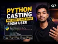 Python User Input and Type Conversion Full Tutorial