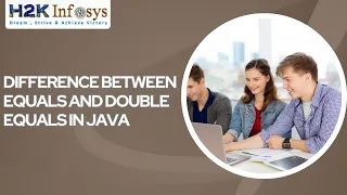 What Is The Difference between Equals and Double Equals In Java Java Interview Question H2KInfosys