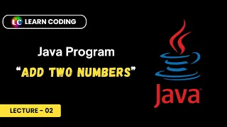 Add two numbers program in Java without user input Learn Coding