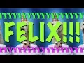 HAPPY BIRTHDAY FELIX! - EPIC Happy Birthday Song