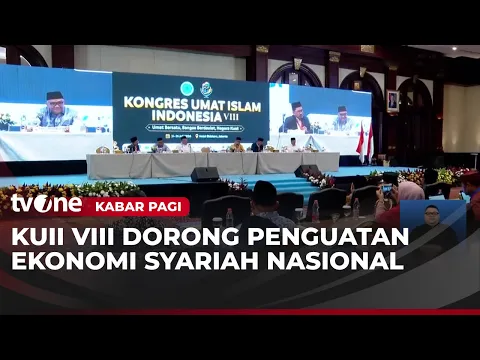 Penguatan Ekonomi Syariah jadi Bahasan Utama di Kongres Umat Islam Indonesia VIII