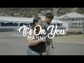 Download Lagu It’s On You ( Official Music Video ) Manny