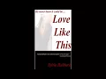 Love Like This - Literotica Read by Amazon Polly Brian