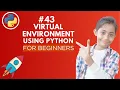 Virtual Envoirment in Python Python Tutorial - Day