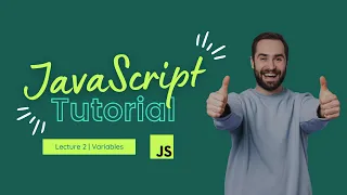 Variables JavaScript Tutorial Lecture 2