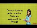 Detect floating point number Solution approach Python Placement Prep