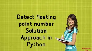 Detect floating point number Solution approach Python Placement Prep
