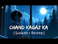 Chand Kagaz Ka ( Slowed + Reverb ) | Param Sundari | Lofi | Vishal Mishra | SRJ LOFI