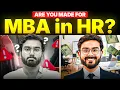 Download Lagu Are You Built for a career in HR? Who should do MBA HR? Life \u0026 Salary