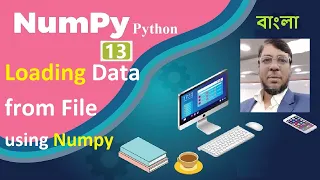 Numpy Python Tutorial 13 Loading Data from File using Numpy Aksadur Bangla