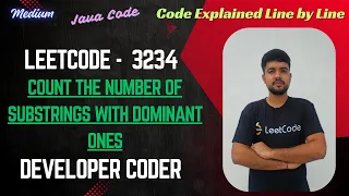 Count the Number of Substrings with Dominant Ones LeetCode 3234 Java Code Developer Coder