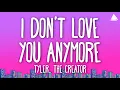 Download Lagu Tyler, The Creator - I Don't Love You Anymore (Lyrics)