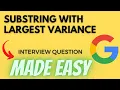 Substring With Largest Variance - Leetcode 2272