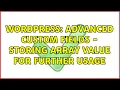 Wordpress Advanced Custom Fields - Storing array value for further usage