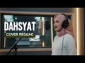 Lagu DAHSYAT (COVER REGGAE) - ABIEM NGESTI | ZAHRA VIBES