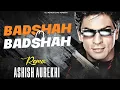 Lagu Badshah O Badshah ! Edm Trance ! Remix by - Dj Ashish Dau Aurekhi 