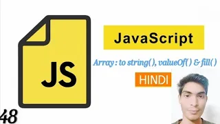 Javascript Array toString value of fill Methods in hindi