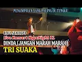 Download Lagu 💥 Penampilan yg paling di tunggu❗ TRI SUAKA - DINDA (jangan marah marah) ⭐ Jeritan penonton bergema