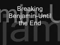 Breaking Benjamin - Until the End Lyrics