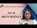 Math Module 100 Day of Python Programming Day-15
