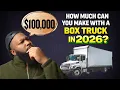 How Much Money Can You Make With A Box Truck In 2026