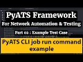 PyATS Framework Tutorial Part2 Run PyATS CLI example test case and Validate Installation easypy run