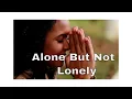 Download Lagu Alone But Not Lonely- Bishop TD Jakes