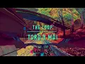The Loop - Toro y Moi