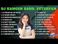 Download Lagu DJ Kangen Band, Peterpan And Friend Full Bass🎧 - 2023 AUDIO JERNIH