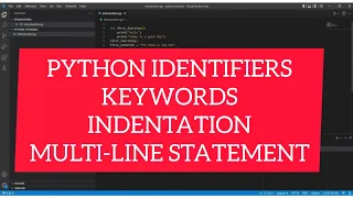 Python Identifiers Keywords Indentations and Multi-line statements