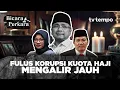 Download Lagu Modus Jahat Korupsi Kuota Haji | Bicara Perkara