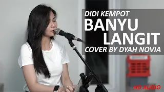 Download BANYU LANGIT - DIDI KEMPOT COVER BY DYAH NOVIA ( HD AUDIO ) MP3