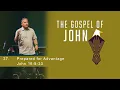 Prepared for Advantage - John 16 5-33