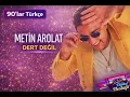 Metin Arolat - Dert Değil (Cover) | Dijital Nostalji (90’lar)