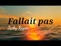 Karaoke Fallait pas - Jacky Rapon